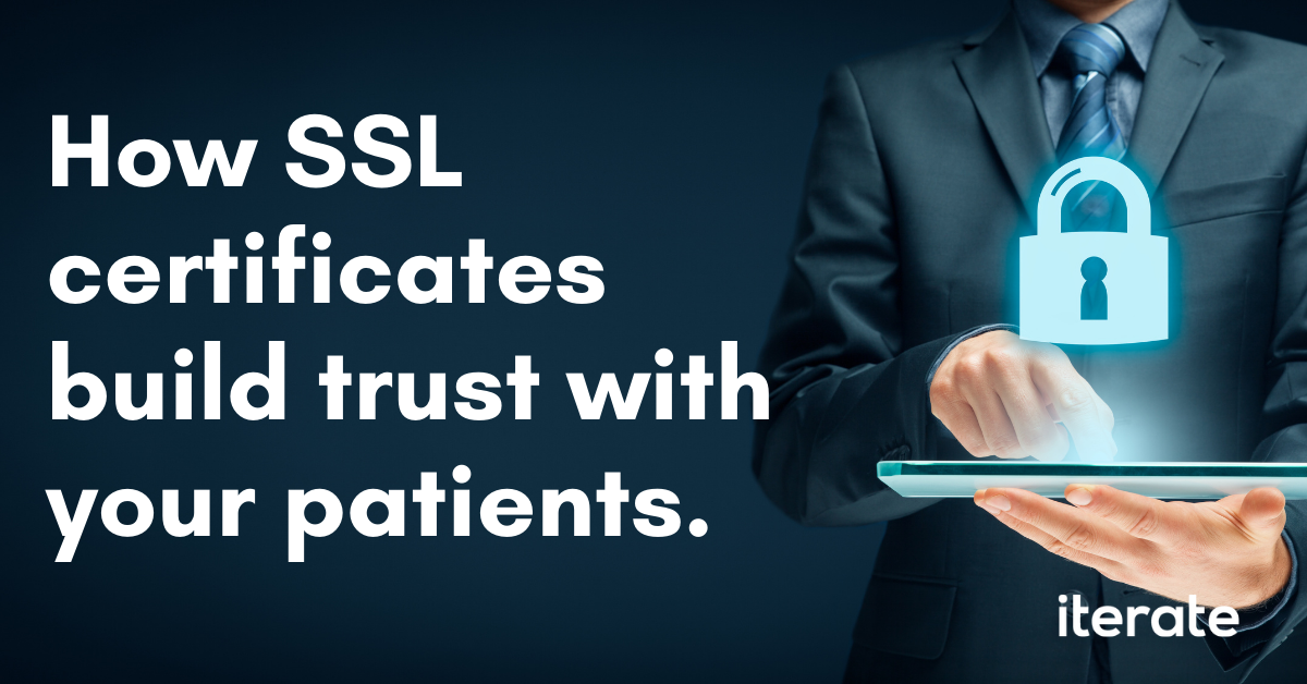 SSL certificates build trust with patients